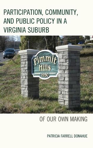 Бумажная книга «Participation, Community, and Public Policy in a Virginia Suburb: Of Our Own Making», автор Патриция Фаррелл Донахью - фото №1