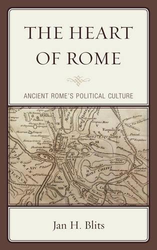 Паперова книга «The Heart of Rome: Ancient Rome's Political Culture», автор Ян Г. Бліц - фото №1