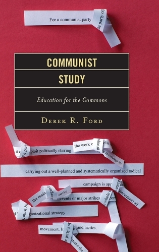 Паперова книга «Communist Study: Education for the Commons», автор Дерек Р. Форд - фото №1