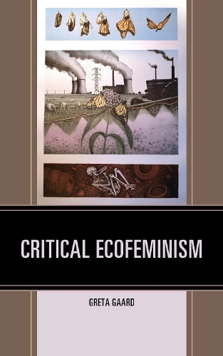 Бумажная книга «Critical Ecofeminism», автор Грета Гаард - фото №1