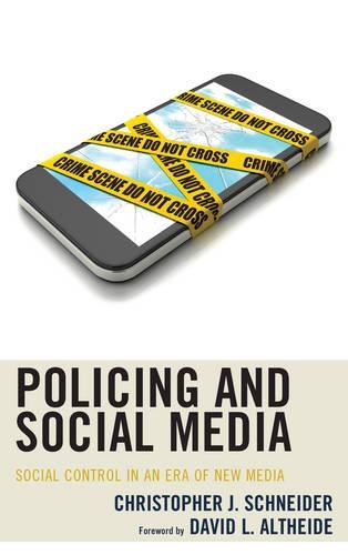 Бумажная книга «Policing and Social Media: Social Control in an Era of New Media», автор Кристофер Дж. Шнайдер - фото №1