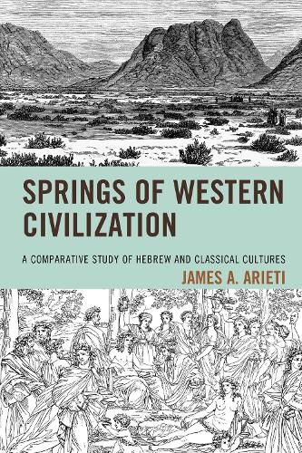 Паперова книга «Springs of Western Civilization: A Comparative Study of Hebrew and Classical Cultures», автор Джеймс А. Арієті - фото №1