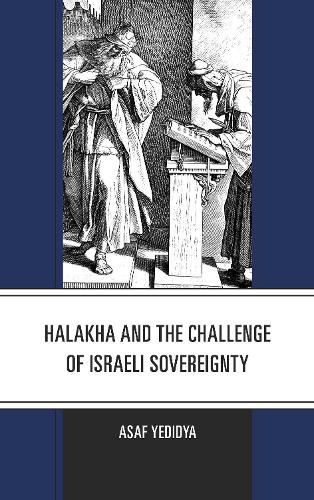Бумажная книга «Halakha and the Challenge of Israeli Sovereignty», автор Асаф Едидья - фото №1