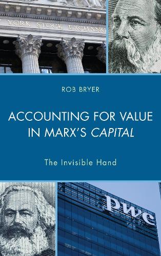 Бумажная книга «Accounting for Value in Marx's Capital: The Invisible Hand», автор Роберт Брайер - фото №1