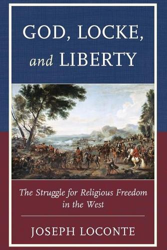 Бумажная книга «God, Locke, and Liberty: The Struggle for Religious Freedom in the West», автор Джозеф Локонте - фото №1
