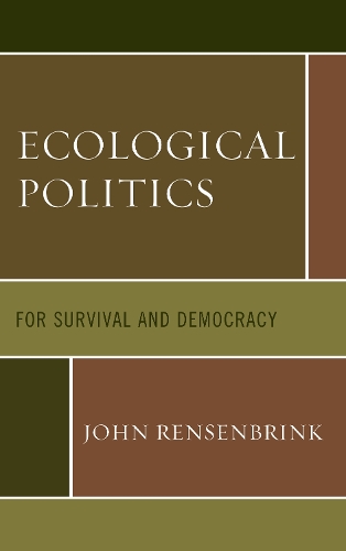 Бумажная книга «Ecological Politics: For Survival and Democracy», автор Джон Ренсенбринк - фото №1