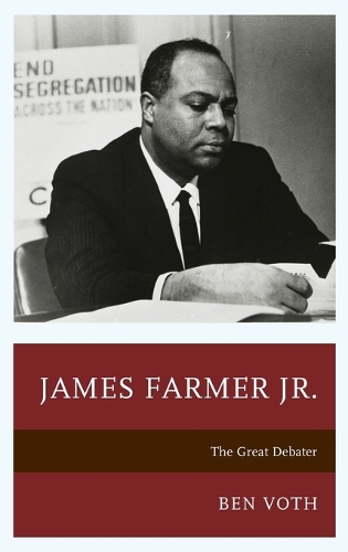 Бумажная книга «James Farmer Jr.: The Great Debater», автор Бен Вот - фото №1