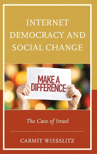 Бумажная книга «Internet Democracy and Social Change: The Case of Israel», автор Кармит Висслиц - фото №1