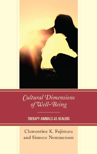 Паперова книга «Cultural Dimensions of Well-Being: Therapy Animals as Healers», авторів Клементина К. Фуджімура, Сімона Номменсен - фото №1
