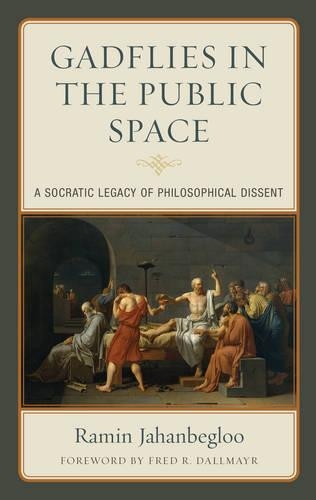 Бумажная книга «Gadflies in the Public Space: A Socratic Legacy of Philosophical Dissent», автор Рамин Джаханбеглу - фото №1