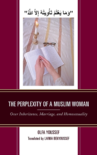 Бумажная книга «The Perplexity of a Muslim Woman: Over Inheritance, Marriage, and Homosexuality», автор Ольфа Юссеф - фото №1