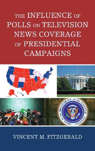 Бумажная книга «The Influence of Polls on Television News Coverage of Presidential Campaigns», автор Винсент М. Фицджеральд - фото №1