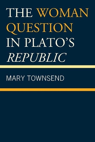 Бумажная книга «The Woman Question in Plato's Republic», автор Мэри Таунсенд - фото №1