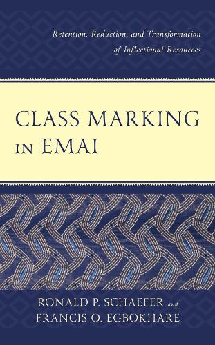 Паперова книга «Class Marking in Emai: Retention, Reduction, and Transformation of Inflectional Resources», авторів Френсіс О. Егбохаре, Рональд П. Шефер - фото №1