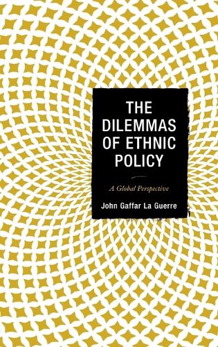 Паперова книга «The Dilemmas of Ethnic Policy: A Global Perspective», автор Джон Гаффар Ла Герр - фото №1