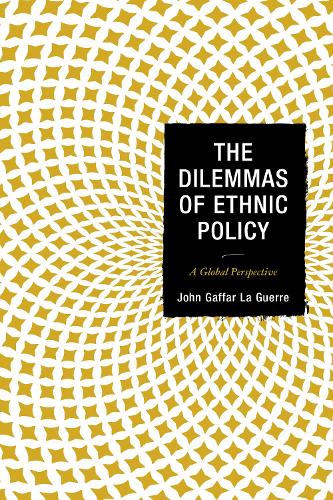 Бумажная книга «The Dilemmas of Ethnic Policy: A Global Perspective», автор Джон Гаффар Ла Герр - фото №1