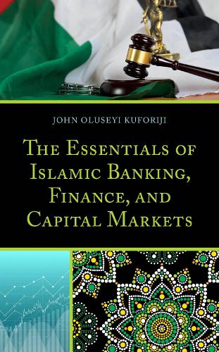 Паперова книга «The Essentials of Islamic Banking, Finance, and Capital Markets», автор Джон Олусеї Куфоріджі - фото №1