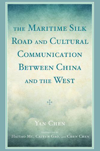 Бумажная книга «The Maritime Silk Road and Cultural Communication between China and the West», автор Янь Чэнь - фото №1
