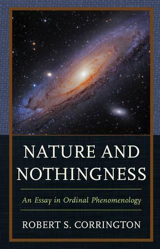 Паперова книга «Nature and Nothingness: An Essay in Ordinal Phenomenology», автор Роберт С. Коррінгтон - фото №1
