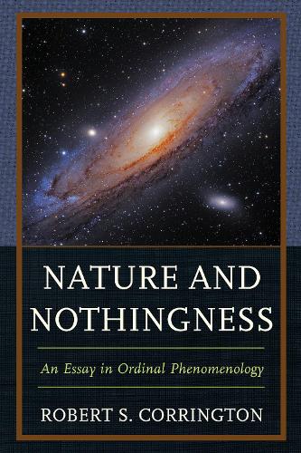Паперова книга «Nature and Nothingness: An Essay in Ordinal Phenomenology», автор Роберт С. Коррінгтон - фото №1