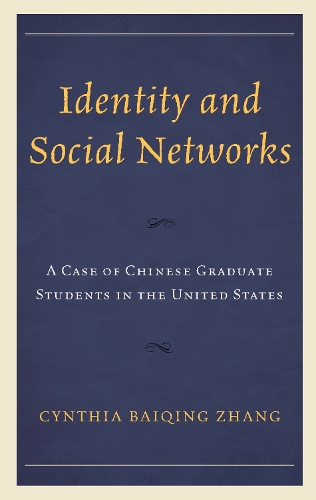 Бумажная книга «Identity and Social Networks: A Case of Chinese Graduate Students in the United States», автор Синтия Байцин Чжан - фото №1
