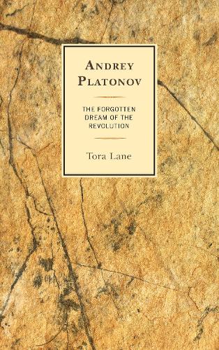 Бумажная книга «Andrey Platonov: The Forgotten Dream of the Revolution», автор Тора Лейн - фото №1