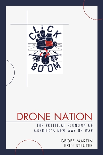 Бумажная книга «Drone Nation: The Political Economy of America's New Way of War», авторов Эрин Стьютер, Джефф Мартин - фото №1