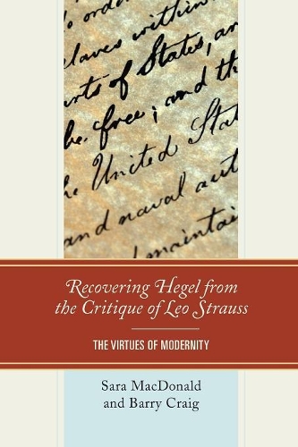 Паперова книга «Recovering Hegel from the Critique of Leo Strauss: The Virtues of Modernity», авторів Баррі Крейг, Сара Макдональд - фото №1