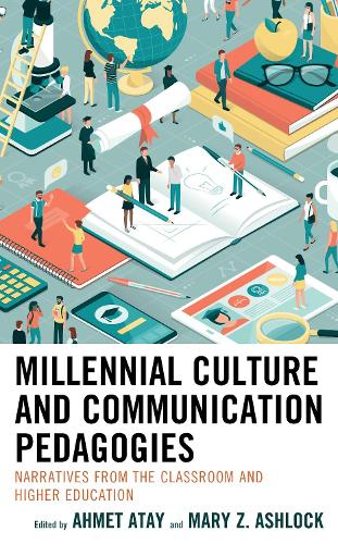 Бумажная книга «Millennial Culture and Communication Pedagogies: Narratives from the Classroom and Higher Education», авторов Эндрю Сазерленд, Майкл Г. Страузер - фото №1
