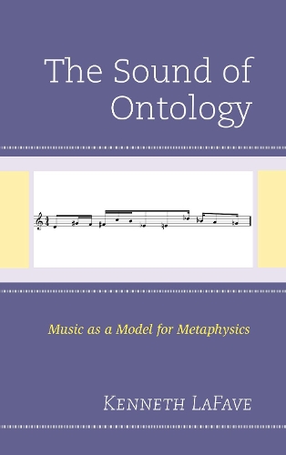 Бумажная книга «The Sound of Ontology: Music as a Model for Metaphysics», автор Кеннет ЛаФав - фото №1