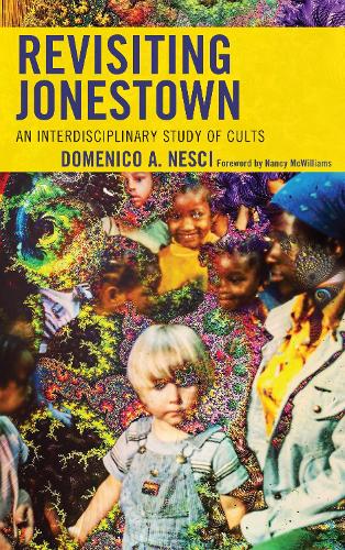 Бумажная книга «Revisiting Jonestown: An Interdisciplinary Study of Cults», автор Доменико Артуро Неши - фото №1