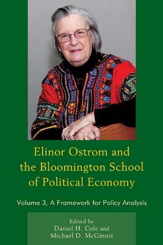 Бумажная книга «Elinor Ostrom and the Bloomington School of Political Economy: A Framework for Policy Analysis», авторов Дэниел Х. Коул, Майкл Д. МакГиннис - фото №1