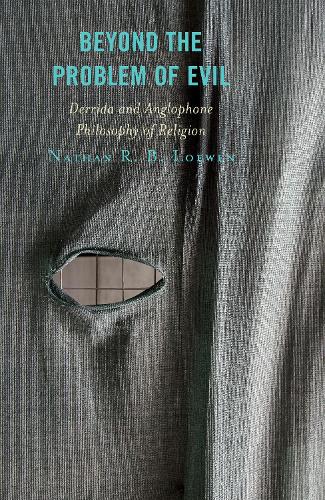 Паперова книга «Beyond the Problem of Evil: Derrida and Anglophone Philosophy of Religion», автор Натан Р. Б. Лоуен - фото №1