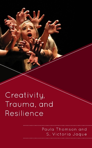 Бумажная книга «Creativity, Trauma, and Resilience», авторов Пола Томсон, С. Виктория Жак - фото №1