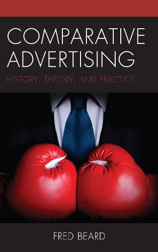 Паперова книга «Comparative Advertising: History, Theory, and Practice», автор Фред Бірд - фото №1