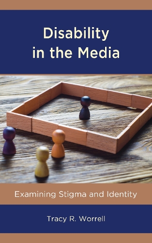 Бумажная книга «Disability in the Media: Examining Stigma and Identity», автор Трейси Р. Уоррелл - фото №1