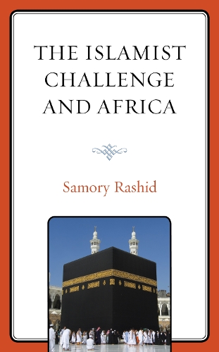 Бумажная книга «The Islamist Challenge and Africa», автор Самори Рашид - фото №1