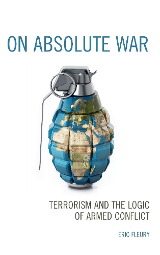 Бумажная книга «On Absolute War: Terrorism and the Logic of Armed Conflict», автор Эрик Флери - фото №1