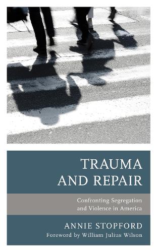 Бумажная книга «Trauma and Repair: Confronting Segregation and Violence in America», автор Энни Стопфорд - фото №1