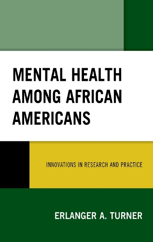 Бумажная книга «Mental Health among African Americans: Innovations in Research and Practice», автор Эрлангер А. Тернер - фото №1