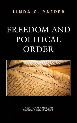 Паперова книга «Freedom and Political Order: Traditional American Thought and Practice», автор Лінда К. Редер - фото №1