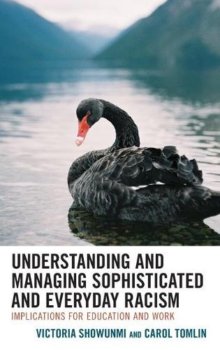 Паперова книга «Understanding and Managing Sophisticated and Everyday Racism: Implications for Education and Work», авторів Керол Томлін, Вікторія Шоуунмі - фото №1