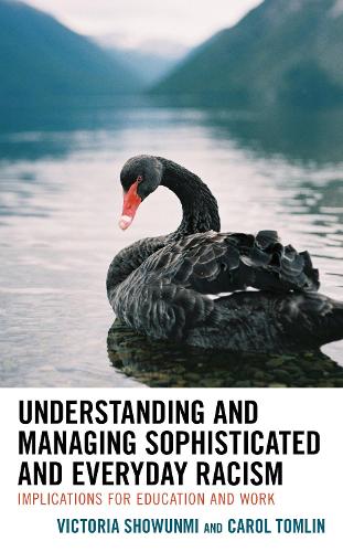 Бумажная книга «Understanding and Managing Sophisticated and Everyday Racism: Implications for Education and Work», авторов Кэрол Томлин, Виктория Шоуунми - фото №1