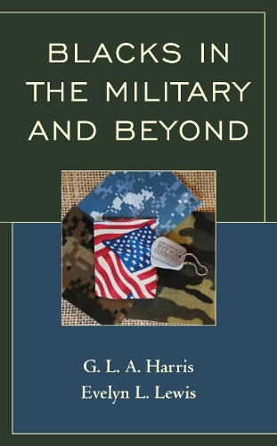 Паперова книга «Blacks in the Military and Beyond», авторів Евелін Л Льюїс, Г.Л.А. Гарріс - фото №1