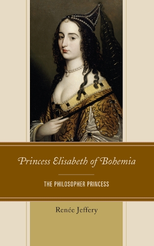 Бумажная книга «Princess Elisabeth of Bohemia: The Philosopher Princess», автор Рене Джеффери - фото №1