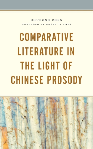 Бумажная книга «Comparative Literature in the Light of Chinese Prosody», автор Шудун Чэнь - фото №1
