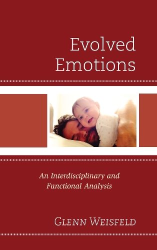 Бумажная книга «Evolved Emotions: An Interdisciplinary and Functional Analysis», автор Гленн Вайсфельд - фото №1