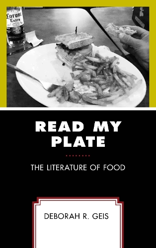 Бумажная книга «Read My Plate: The Literature of Food», автор Дебора Р. Гейс - фото №1