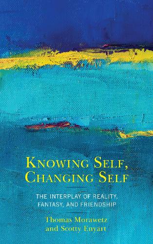 Паперова книга «Knowing Self, Changing Self: The Interplay of Reality, Fantasy, and Friendship», автор Скотті Еньярт - фото №1