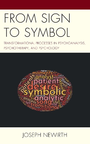 [object Object] «From Sign to Symbol: Transformational Processes in Psychoanalysis, Psychotherapy, and Psychology», автор Джозеф Ньюирт - фото №1